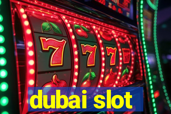 dubai slot