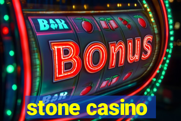 stone casino