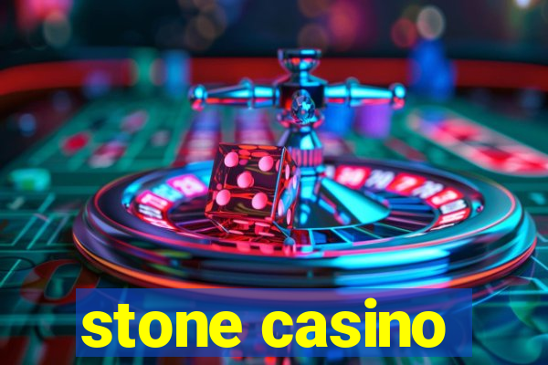 stone casino