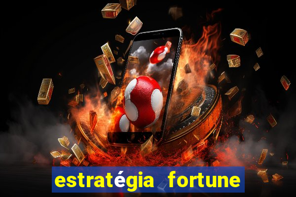 estratégia fortune tiger 10x