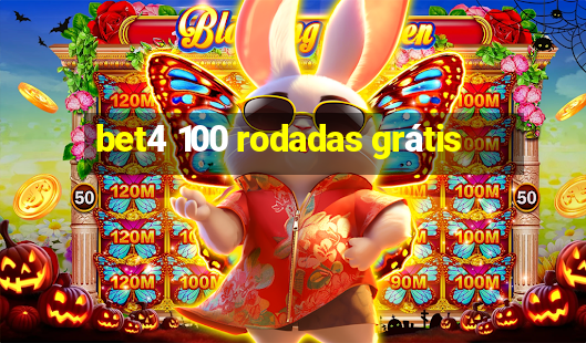 bet4 100 rodadas grátis