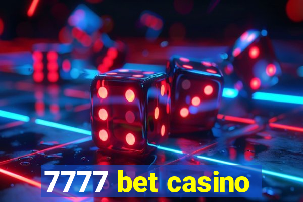 7777 bet casino