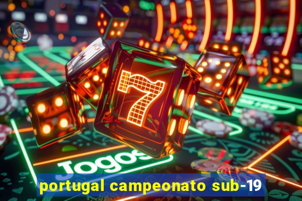 portugal campeonato sub-19