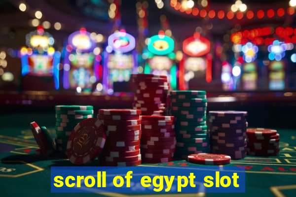 scroll of egypt slot