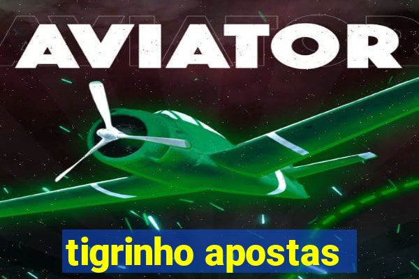 tigrinho apostas