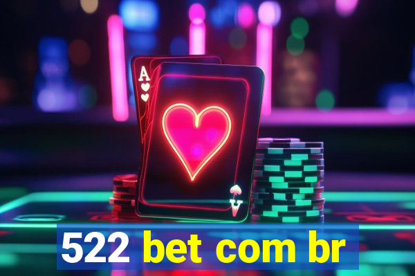 522 bet com br