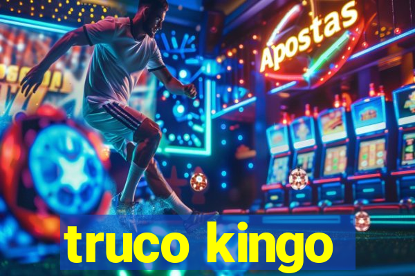 truco kingo