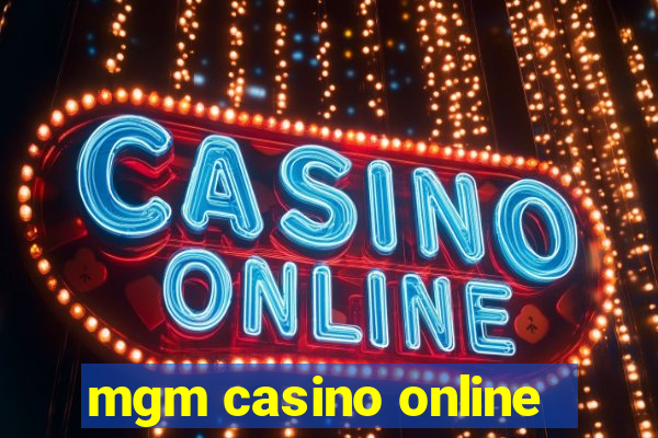 mgm casino online