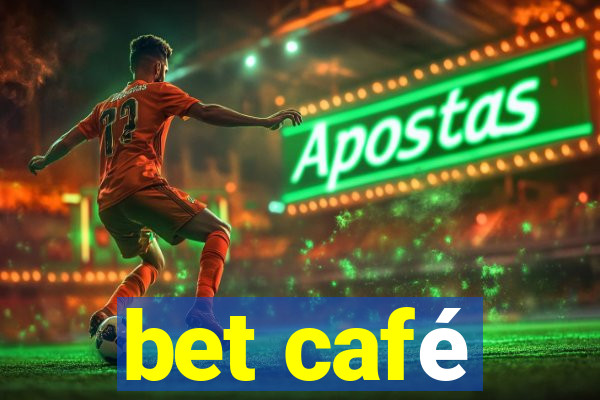 bet café