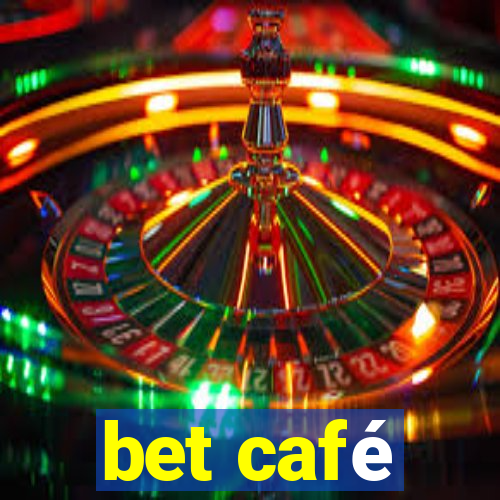 bet café