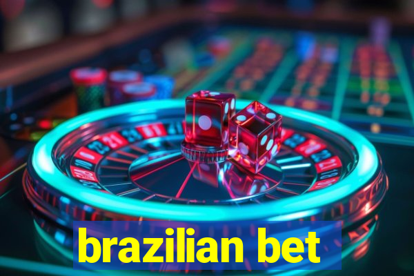 brazilian bet