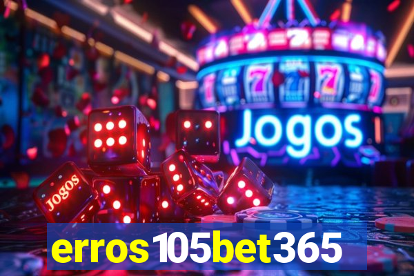 erros105bet365