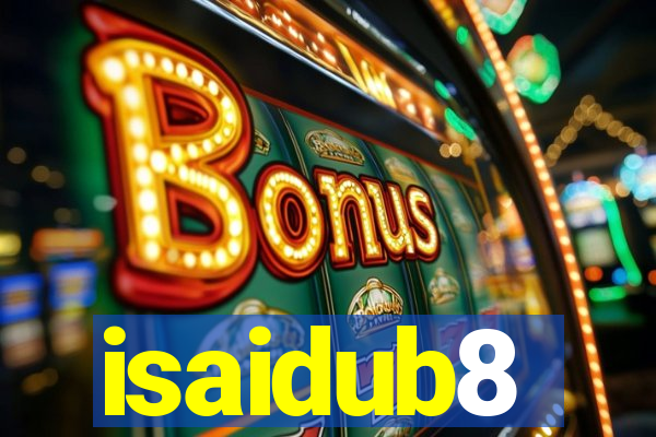 isaidub8