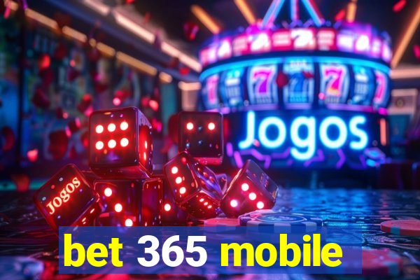 bet 365 mobile