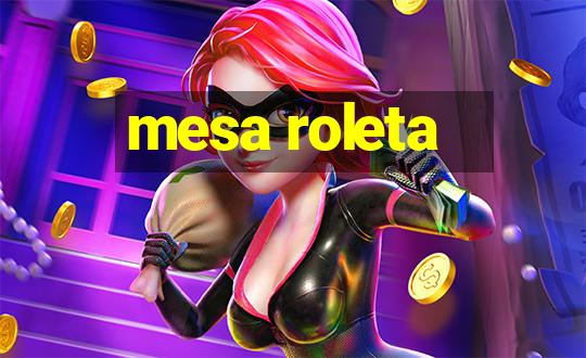 mesa roleta