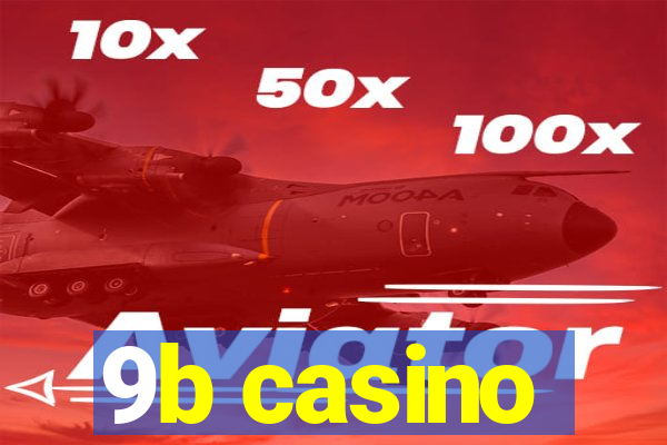 9b casino