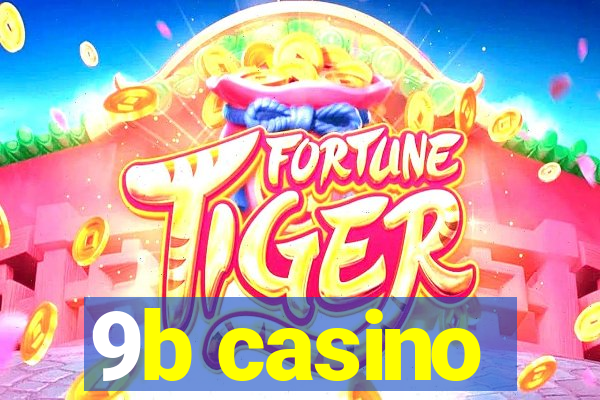 9b casino