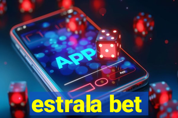 estrala bet