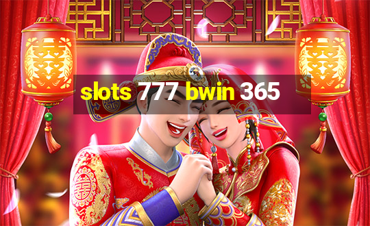 slots 777 bwin 365