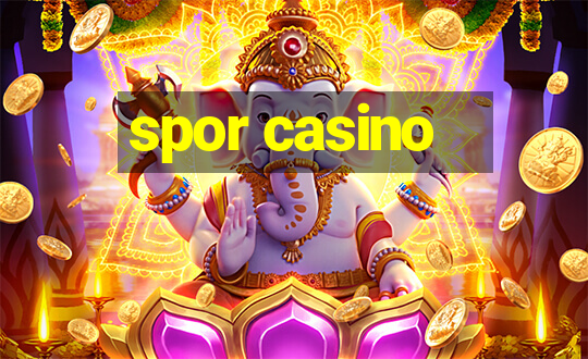 spor casino