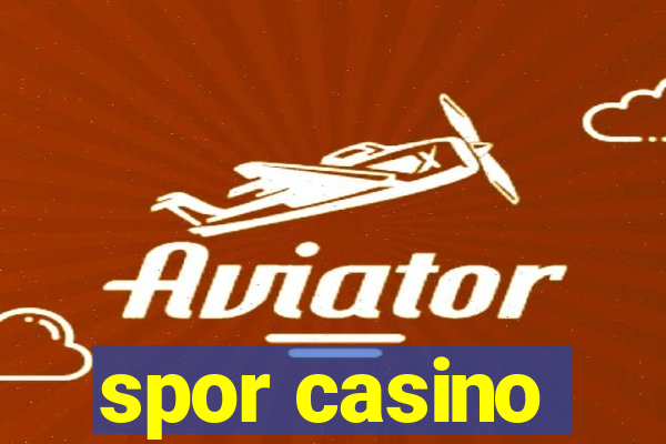 spor casino