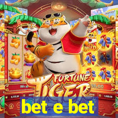 bet e bet