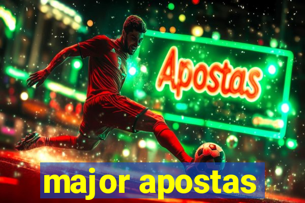 major apostas