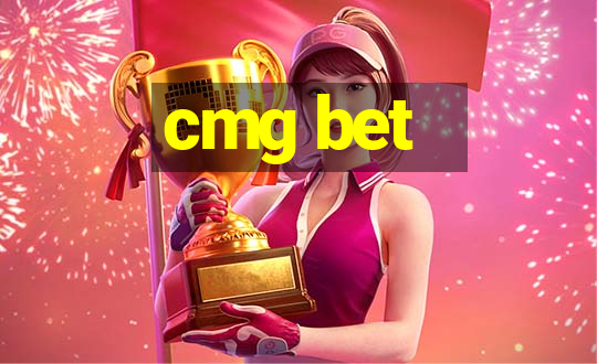 cmg bet