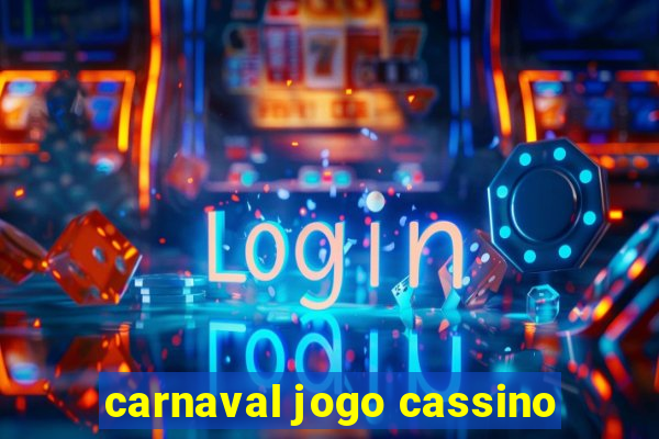 carnaval jogo cassino