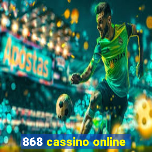 868 cassino online