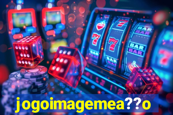 jogoimagemea??o