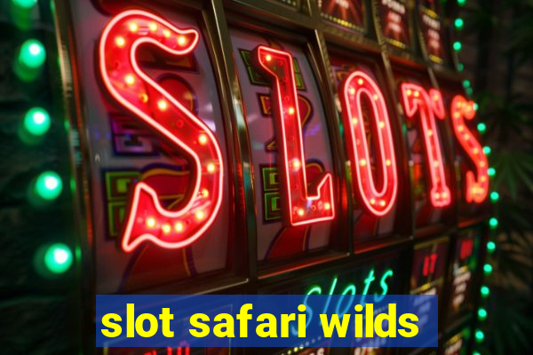 slot safari wilds