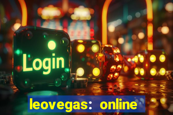 leovegas: online casino games