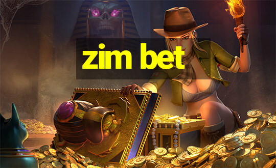 zim bet