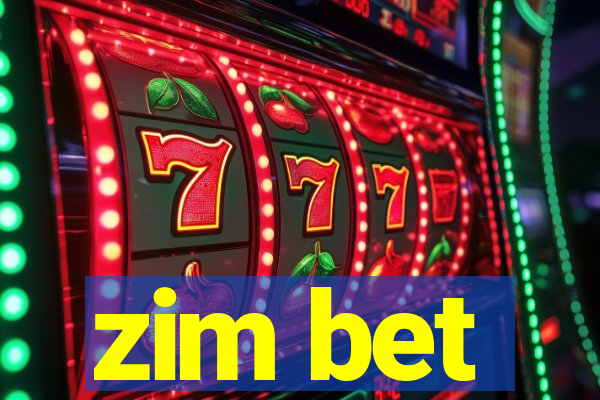 zim bet