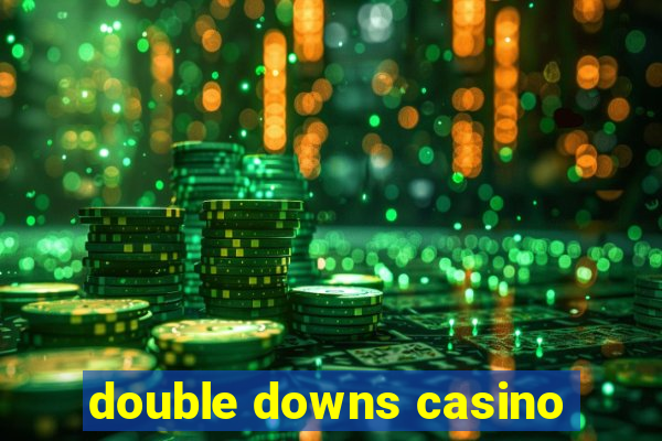 double downs casino