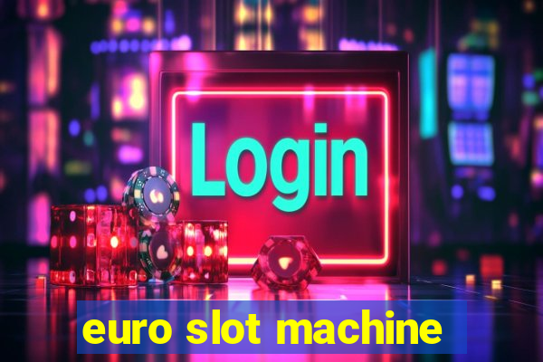 euro slot machine