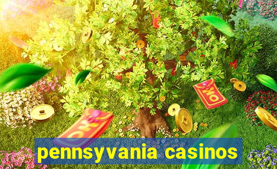 pennsyvania casinos