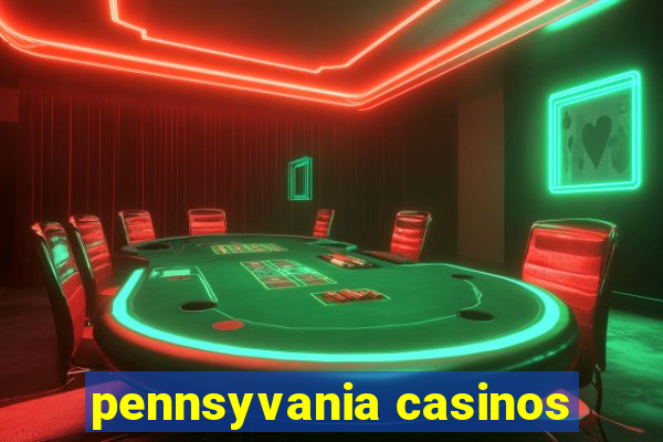 pennsyvania casinos