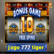 jogo 777 tiger