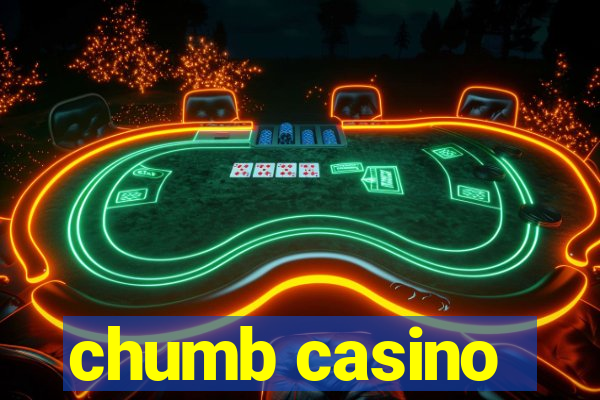 chumb casino