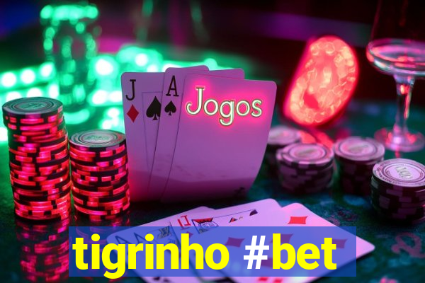 tigrinho #bet