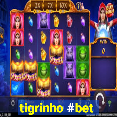 tigrinho #bet