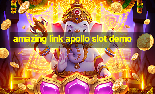 amazing link apollo slot demo