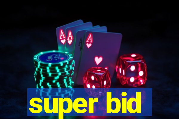 super bid