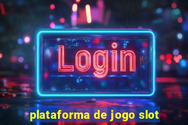 plataforma de jogo slot