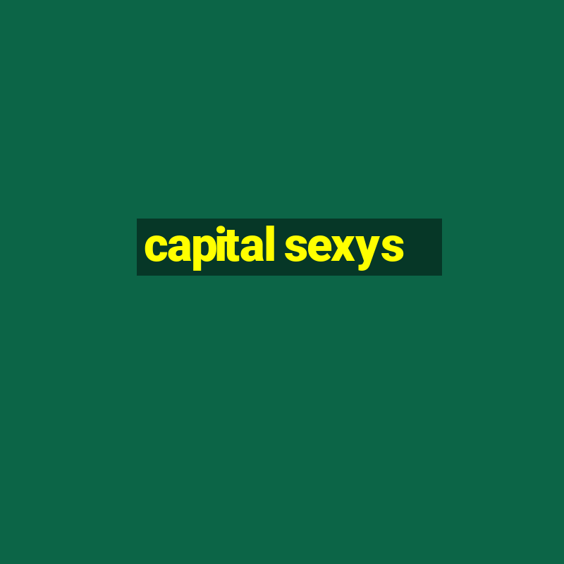 capital sexys