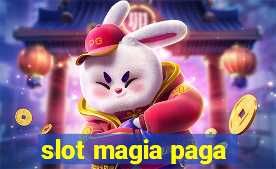 slot magia paga