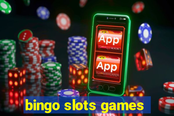 bingo slots games