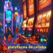 plataforma do ratinho